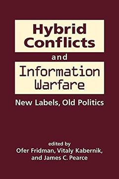 portada Hybrid Conflicts and Information Warfare: Old Labels, new Politics (in English)