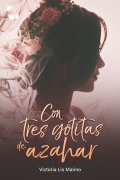 portada Con tres gotitas de azahar (in Spanish)