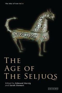portada The Age of the Seljuqs (in English)