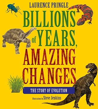 portada Billions of Years, Amazing Changes: The Story of Evolution (en Inglés)