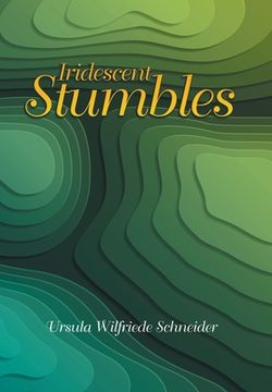 portada Iridescent Stumbles (en Inglés)