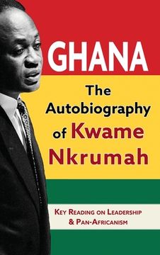 portada Ghana: The Autobiography of Kwame Nkrumah (en Inglés)