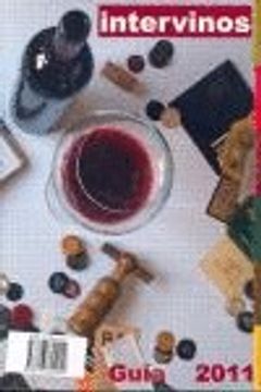 portada intervinos. guia 2011 + comer y dormir entre vinos y viñedos
