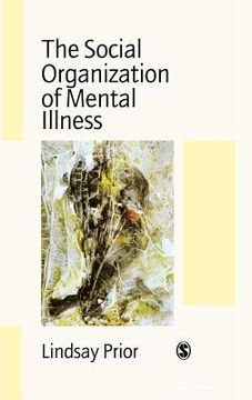 portada the social organization of mental illness (en Inglés)