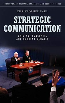 portada Strategic Communication: Origins, Concepts, and Current Debates (Praeger Security International) (libro en Inglés)