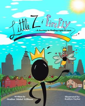 portada Little Z and Firefly A Journey to Finding Light and Love (en Inglés)