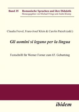 portada Gli Uomini si Legano per la Lingua Festschrift fur Werner Forner zum 65 Geburtstag (in German)