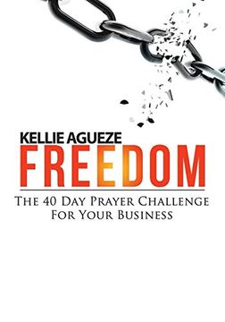 portada Freedom: The 40 day Prayer Challenge for Your Business (en Inglés)