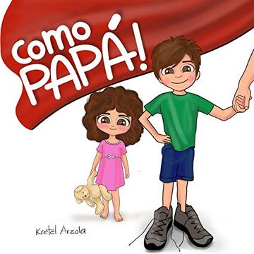 portada Como Papá! Libro Para Niños de 1- 6 Años (Regalo Para Padres) (in Spanish)