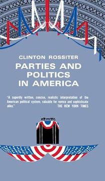 portada Parties and Politics in America (en Inglés)