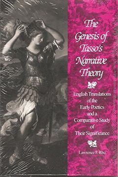 portada The Genesis of Tasso's Narrative Theory: English Translations of the Early Poetics and a Comparative Study of Their Significance (in English)