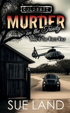 portada Murder on the Trinity: Book 4: The White Wolf (en Inglés)