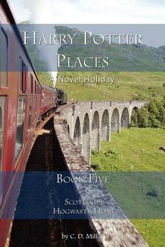 portada harry potter places book five-scotland: hogwarts' home (color) (en Inglés)