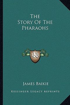 portada the story of the pharaohs (in English)