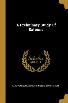 portada A Prelminary Study Of Extreme (en Inglés)