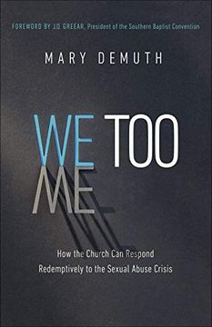 portada We Too: How the Church can Respond Redemptively to the Sexual Abuse Crisis (en Inglés)