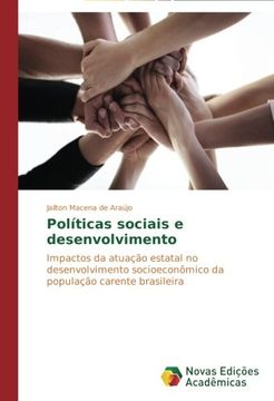 portada Políticas sociais e desenvolvimento: Impactos da atuação estatal no desenvolvimento socioeconômico da população carente brasileira