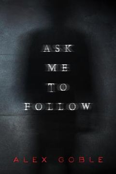 portada Ask Me To Follow (in English)