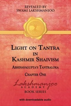 portada Light on Tantra in Kashmir Shaivism: : Chapter One of Abhinavagupta's Tantraloka (in English)