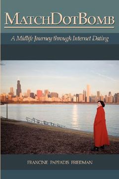 portada matchdotbomb: a midlife journey through internet dating (en Inglés)