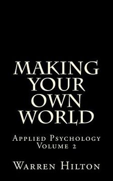 portada Making Your own World: Applied Psychology Volume 2 (en Inglés)