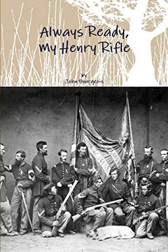 portada Always Ready, my Henry Rifle (en Inglés)