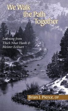 portada we walk the path together,learning from thich nhat hanh and meister eckhart (in English)