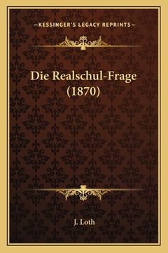 portada Die Realschul-Frage (1870) (en Alemán)
