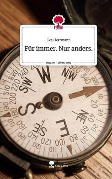 portada F? R Immer. Nur Anders. Life is a Story - Story. One (en Alemán)