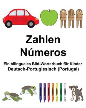 portada Deutsch-Portugiesisch (Portugal) Zahlen/Números Ein bilinguales Bild-Wörterbuch für Kinder (en Alemán)