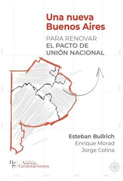 portada Una Nueva Buenos Aires. Para Renovar el Pacto de Union Nacional