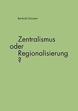 portada Zentralismus oder Regionalisierung? (German Edition)