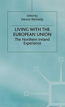 portada Living With the European Union: The Northern Ireland Experience (Studies in Russia and East Europe) (en Inglés)