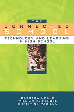 portada the connected school: technology and learning in high school