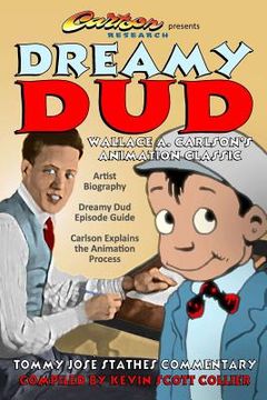 portada Dreamy Dud: Wallace A. Carlson's Animation Classic (in English)