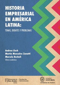 portada Historia Empresarial en América Latina: Temas, Debates y Problemas