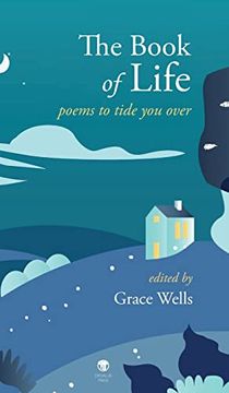 portada The Book of Life: Poems to Tide you Over (in English)