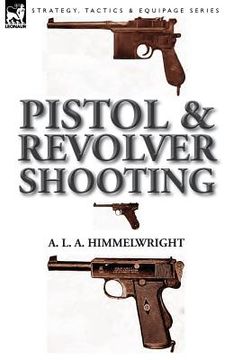 portada Pistol and Revolver Shooting (in English)