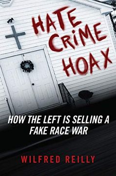 portada Hate Crime Hoax: How the Left is Selling a Fake Race war (en Inglés)