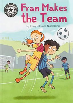 portada Fran Makes the Team: Independent Reading 16 (Reading Champion) (en Inglés)