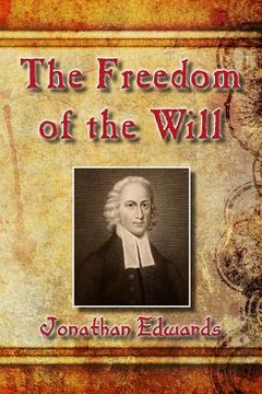 portada The Freedom of the Will (en Inglés)