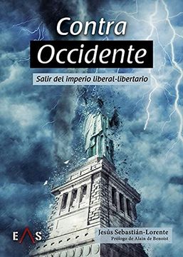 portada Contra Occidente: Salir del Imperio Liberal-Libertario (in Spanish)
