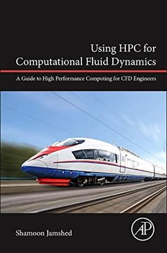 portada Using hpc for Computational Fluid Dynamics: A Guide to High Performance Computing for cfd Engineers 