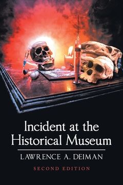 portada Incident at the Historical Museum: Second Edition (en Inglés)