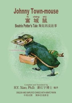 portada Johnny Town-mouse (Simplified Chinese): 05 Hanyu Pinyin Paperback Color: Volume 5 (Beatrix Potter's Tale)