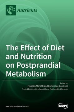 portada The Effect of Diet and Nutrition on Postprandial Metabolism (en Inglés)