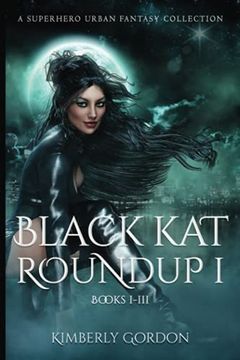 portada Black kat Roundup 1: A Superhero Urban Fantasy Collection (en Inglés)