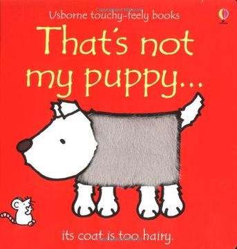 portada That's not my Puppy: Its Coat is too Hairy(Usborne Touchy-Feely Books) (en Inglés)