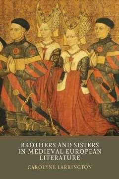 portada Brothers and Sisters in Medieval European Literature (en Inglés)