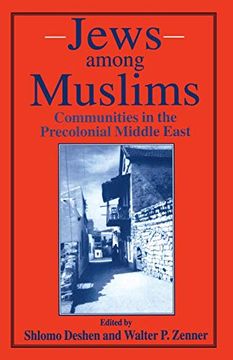 portada Jews Among Muslims: Communities in the Precolonial Middle East (en Inglés)